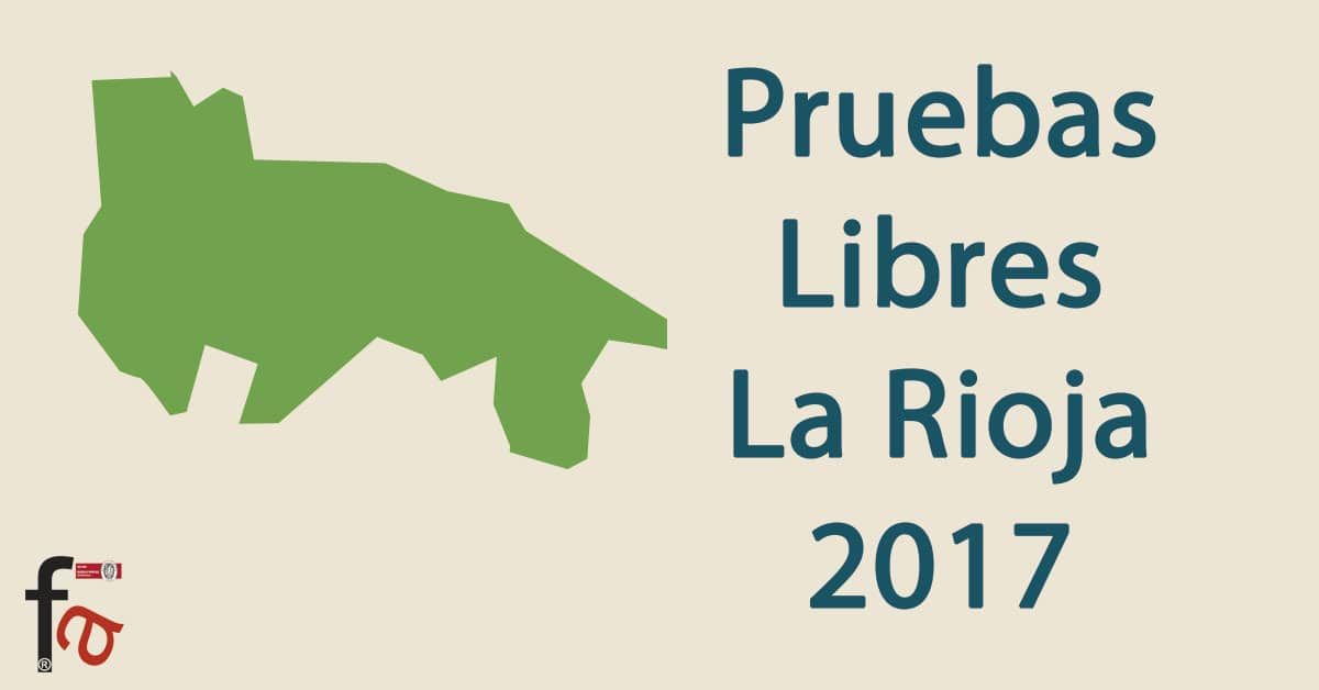 Pruebas Libres para Técnicos de FP – La Rioja 2017