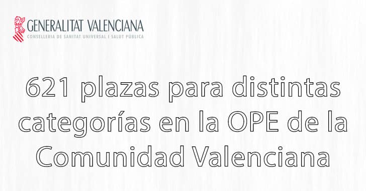 621 plazas para distintas categorías en la OPE de la Comunidad Valenciana