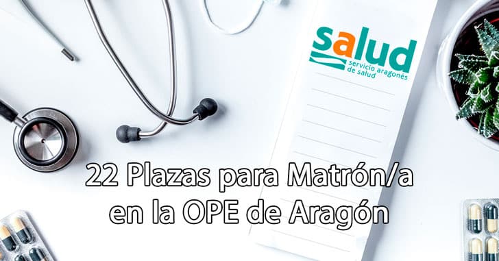 22 plazas para Matrón/a en la OPE de Aragón