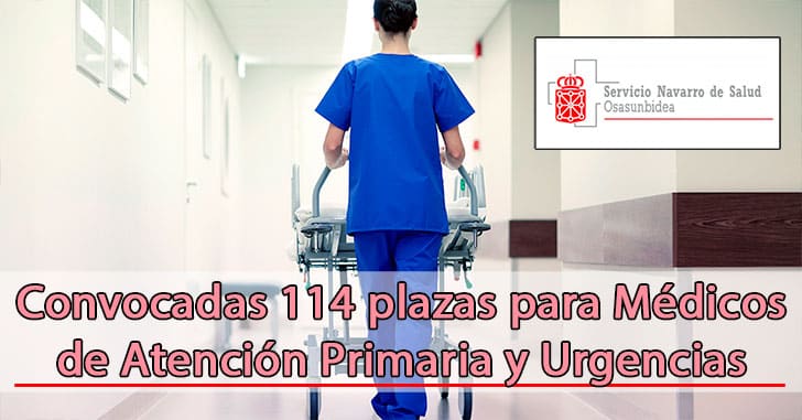 Navarra convoca 114 plazas para Médicos de Atención Primaria y Urgencias