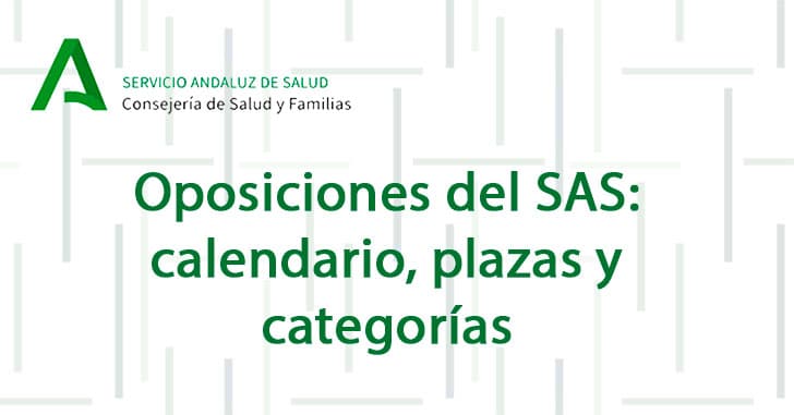 Oposiciones del SAS: calendario, plazas y categorías